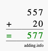 Calculate 557 plus 20 using long addition Calculate 557 + 20 using long addition