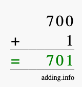 Calculate 700 + 1 using long addition
