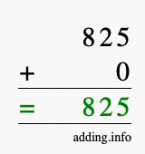 Calculate 825 + 0 using long addition
