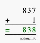 Calculate 837 + 1 using long addition