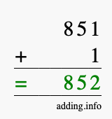 Calculate 851 + 1 using long addition