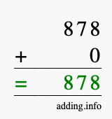 Calculate 878 + 0 using long addition