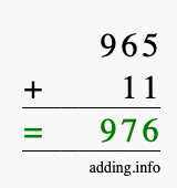 Calculate 965 + 11 using long addition