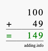 Calculate 100 + 49 using long addition