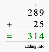 Calculate 289 plus 25 using long addition Calculate 289 + 25 using long addition