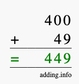 Calculate 400 + 49 using long addition
