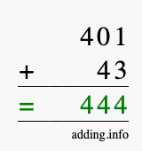 Calculate 401 + 43 using long addition