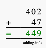 Calculate 402 + 47 using long addition