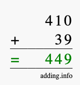 Calculate 410 + 39 using long addition