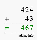 Calculate 424 plus 43 using long addition Calculate 424 + 43 using long addition