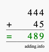 Calculate 444 + 45 using long addition