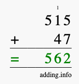 Calculate 515 + 47 using long addition