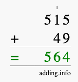 Calculate 515 + 49 using long addition