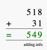 Calculate 518 + 31 using long addition