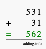 Calculate 531 + 31 using long addition