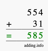 Calculate 554 + 31 using long addition