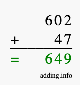 Calculate 602 + 47 using long addition
