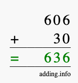 Calculate 606 + 30 using long addition