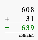 Calculate 608 + 31 using long addition