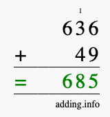 Calculate 636 + 49 using long addition