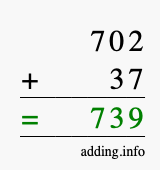 Calculate 702 + 37 using long addition