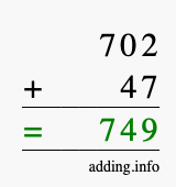 Calculate 702 + 47 using long addition