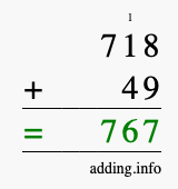 Calculate 718 + 49 using long addition