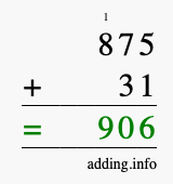 Calculate 875 + 31 using long addition
