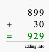 Calculate 899 + 30 using long addition
