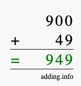 Calculate 900 + 49 using long addition
