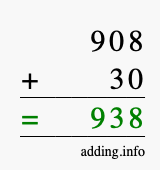 Calculate 908 + 30 using long addition