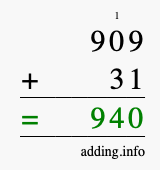 Calculate 909 + 31 using long addition