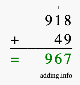 Calculate 918 + 49 using long addition