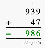 Calculate 939 + 47 using long addition