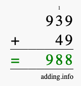 Calculate 939 + 49 using long addition
