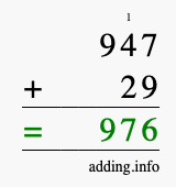 Calculate 947 + 29 using long addition