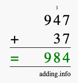 Calculate 947 + 37 using long addition
