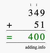 Calculate 349 + 51 using long addition