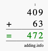 Calculate 409 + 63 using long addition