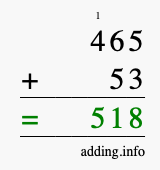 Calculate 465 + 53 using long addition