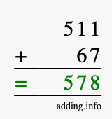 Calculate 511 + 67 using long addition
