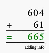 Calculate 604 + 61 using long addition