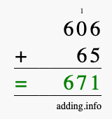 Calculate 606 + 65 using long addition