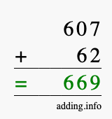 Calculate 607 + 62 using long addition