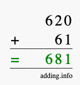 Calculate 620 + 61 using long addition
