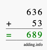 Calculate 636 + 53 using long addition