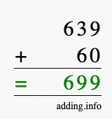 Calculate 639 + 60 using long addition