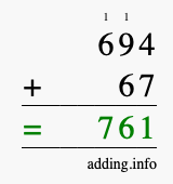 Calculate 694 + 67 using long addition