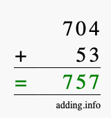 Calculate 704 + 53 using long addition