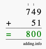 Calculate 749 + 51 using long addition